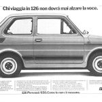 Una fiat 126 vista laterale. Titolo: Chi viaggia in 126 non dovrà mai alzare la voce.