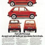 Una Fiat 126 vista da diverse prospettive. Titolo: Fiat 126 Personal: da oggi sarà più facile per una donna farsi strada.