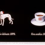 A sinistra cane simil dalmata. A destra tazzina di caffè Illy. titolo: Falso dalmata 100%. Vera arabica 100%.