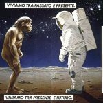 Un primitivo davanti a un astronauta. Sulla luna. Titolo: Viviamo tra passato e presente. Viviamo tra presente e futuro.