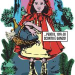 Illustrazione di Cappuccetto Rosso che cammina nel bosco per andare a fare la spesa. Titolo: niente favole, sconto 10% su tutto.